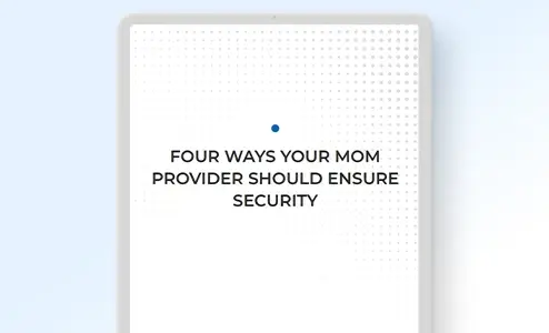 Four ways your MOM provider should ensure security